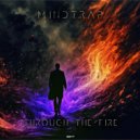 Mindtrap - Through The Fire