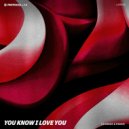 La Vague & Ewave - You Know I Love You