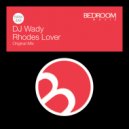 DJ Wady - Rhodes Lover