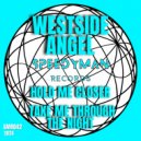 Westside Angel - Take Me Through The Night