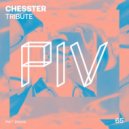 Chesster - Tribute