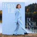 Frida Lif - Du och jag (Original Mix)