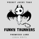 Funky Trunkers - Promised Land (2024 Edit)