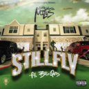 Still Winning Mills & Big Quis - STILL FLY (feat. Big Quis)