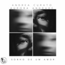 Andrea Curato & Aurora Andrade - Sonho De Um Amor ()