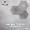 Aman Anand - Himalayas (Ray Kajioka Restless Mix)
