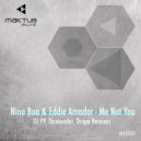 Nino Bua & Eddie Amador - Me Not You (Original Mix)