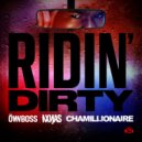 Chamillionaire, Öwnboss, NXNJAS - Ridin' Dirty