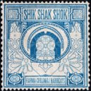 Karma Child, DJ Habibeats - Shik Shak Shok