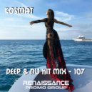 KosMat - Deep & Nu Hit Mix - 107 ()