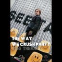Vibe Therapy - The Way We Crush Party (Original Mix)