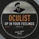 Oculist - Up In Your Feelings