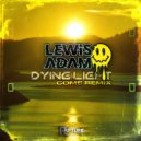 Lewis Adam - Dying Light (Coms Remix)