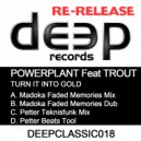 Powerplant featuring Trout - Turn It Into Gold (Madoka Faded Memories Dub)