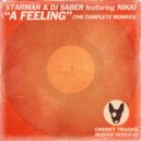 Starman & DJ Saber featuring Nikki - A Feeling (Beat Bangers Remix)