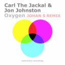 Carl The Jackal, Jon Johnston - Oxygen (Johan S Remix)