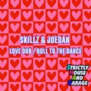 Skillz & Joedan - Love Dub