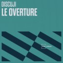 Discuji - Le Overture