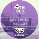 Post Cap Era - Feel Love