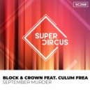 Block & Crown Ft. Culum Frea - September Murder (Original Mix)
