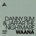 Danny Slim, JAFFAR THE NIGHTMARE - Waana