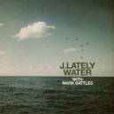 J.Lately & Mark Battles & Ariano - Water ()