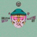 Hallex M, Mr. Flip - Blasting Off