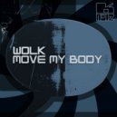 WOLK - Move My Body ()