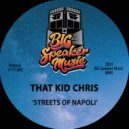 That Kid Chris - Streets Of Napoli
