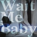 Немое Солнце & killinB - Wait Me Baby! ()