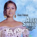 Nana Fremah - Adey Sweet (Original Mix)
