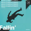 Break of Dawn & Eternate - Fallin\' (Original Mix)
