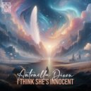 Antonella Dixon - I Think She\'s Innocent (Original Mix)