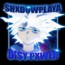 DI$Y PXWER & SHXDOWPLAYA - ANXIETY ()