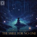 Gustav Bergman - The Smell For No One (Original Mix)