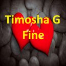 Timosha G - Fine ()