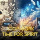 Felix Wagner - Stop Work Time For Spirit (Original Mix)