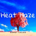 Samet Çaçan - Heat Haze