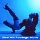 aarisenite - Give Me Feelings More ()