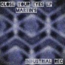 Martin\'s - Close Your Eyes (Original Mix))