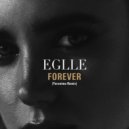 EGLLE & Yeronimo - Forever