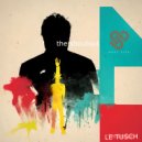 Le Tusch - The Shoutout (Original Mix)