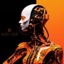 Masha Vincente - Acid Love