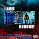 Elyades - In Your Body (Extended Mix)