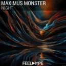 Maximus Monster - Night