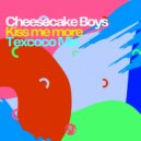 Cheesecake Boys - Kiss Me More (Original Mix)