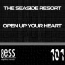 The Seaside Resort - Open Up Your Heart (Original Mix)