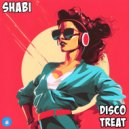 Shabi - Disco Treat