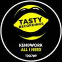 Ken@Work - All I Need