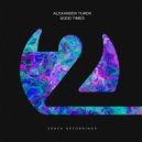 Alexander Turok - Good Times